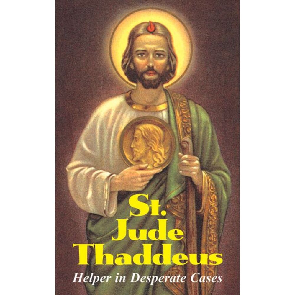 St. Jude Thaddeus: Helper in Desperate Cases -- Anonymous